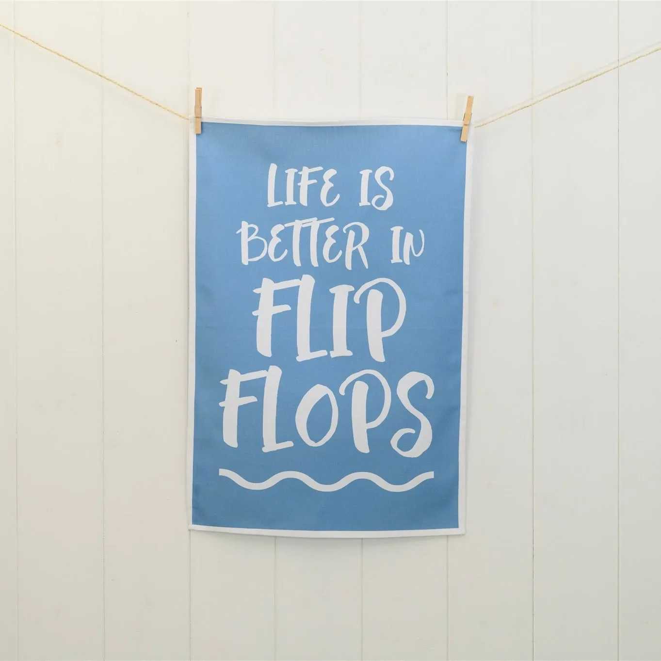 Life is Better in Flip Flops Tea Towel
